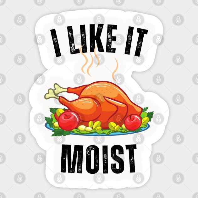 i like it moist dinner Sticker by Vortex.Merch